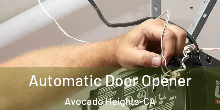  Automatic Door Opener Avocado Heights-CA