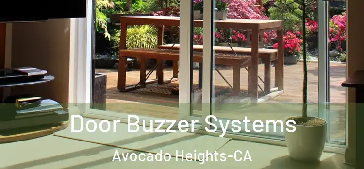  Door Buzzer Systems Avocado Heights-CA