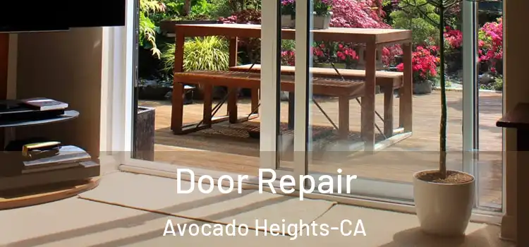  Door Repair Avocado Heights-CA