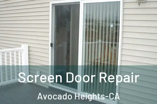 Screen Door Repair Avocado Heights-CA